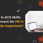 Banner explaining the importance of ACS Skills Assessment for PR with a professional working on a laptop